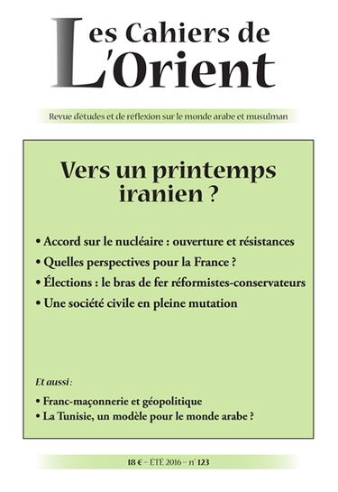 Cahiers de l'Orient (Les), n° 123. Vers un printemps iranien ?