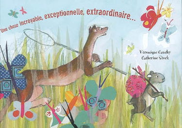 Une chose incroyable, exceptionnelle, extraordinaire...