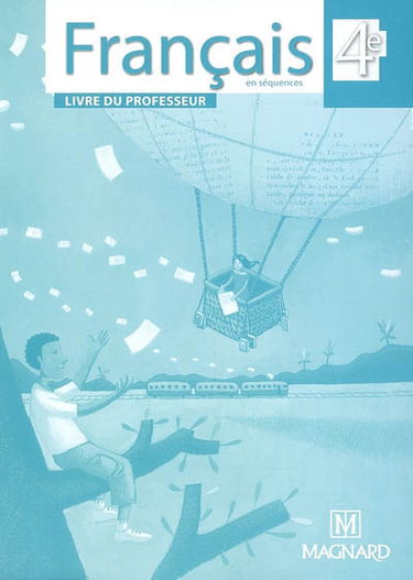 Français en séquences, 4e : livre du professeur