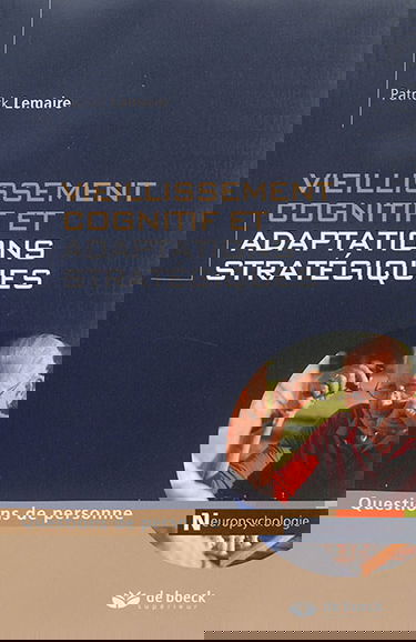 Vieillissement cognitif et adaptations stratégiques