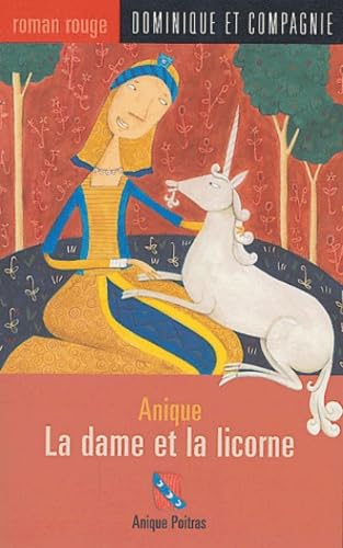 Anique, la dame et la licorne