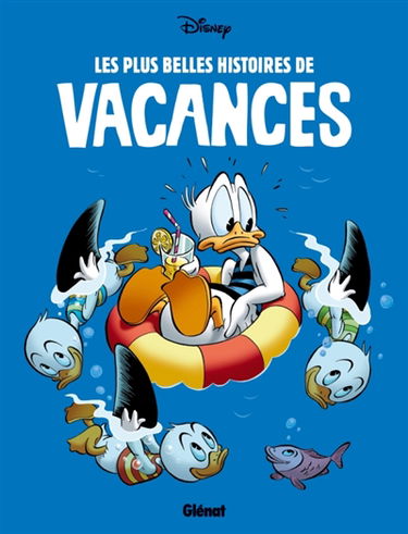 Les plus belles histoires de vacances