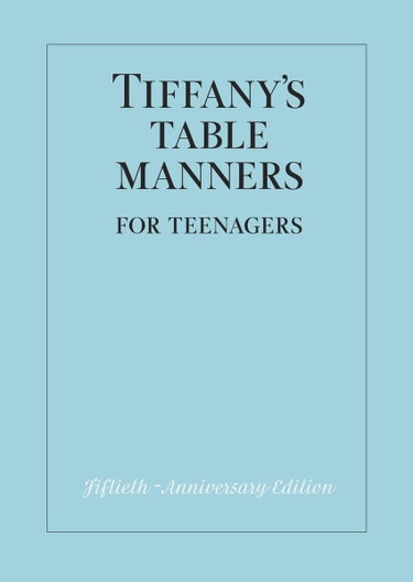 Couverture de Tiffany's Table Manners for Teenagers