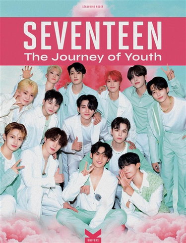 Couverture de Seventeen : the journey of youth