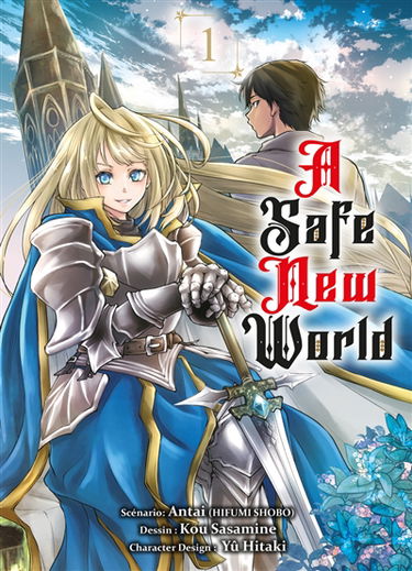 A safe new world. Vol. 1
