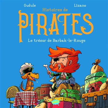 Couverture de Histoires de pirates. Le trésor de Barbak-le-Rouge