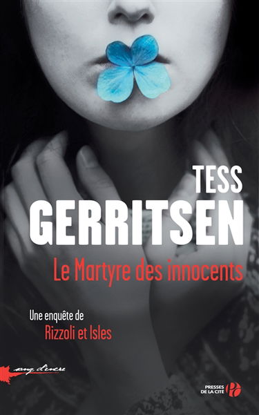 Une enquête de Rizzoli & Isles. Le martyre des innocents