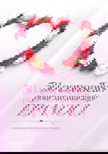 50 CONSEILS POUR UN MARIAGE éPANOUI