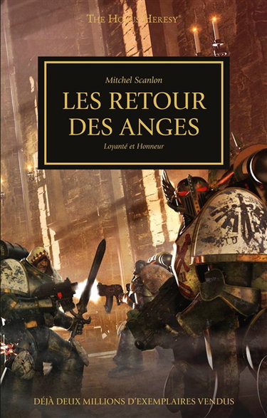 Couverture de The Horus heresy. Vol. 6. Le retour des anges : loyauté et honneur