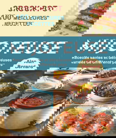 CROCK POT 160 Meilleures recettes de mijoteuse: Recettes saines et délicieuses variées de différents pays