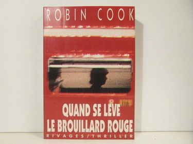 Quand se lève le brouillard rouge