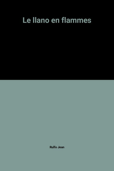 Le Llano en flammes