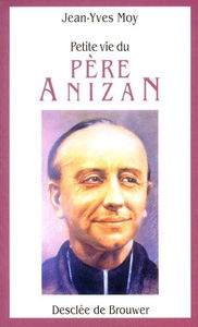 Petite vie du père Anizan