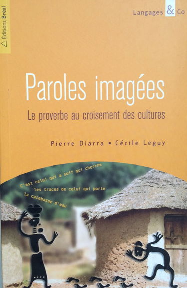 Paroles imagées : le proverbe au croisement des cultures
