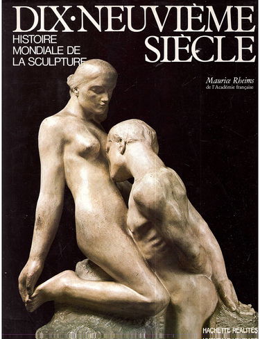 Histoire mondiale de la sculpture. Dix-neuvième siècle.