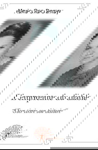 L'empreinte du diable : "Oser écrire son histoire"