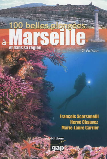 100 belles plongées à Marseille et dans sa région