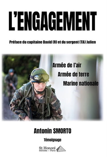 L'engagement : armée de l'air, armée de terre, marine nationale