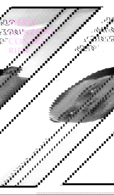 Contre rien (manifestes et autres textes)