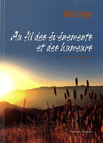 Au fil des événements et des humeurs