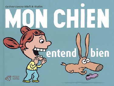Mon chien entend bien