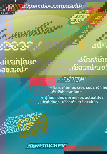 Le meilleur du DSCG 1 : gestion juridique, fiscale et sociale : millésime 2015-2016