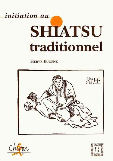 Initiation au shiatsu traditionnel