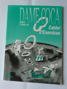 Dame Coca : cahier d'exercices CE1
