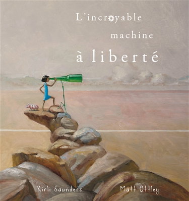Couverture de L'incroyable machine à liberté