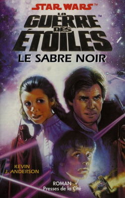Le sabre noir : la guerre des étoiles