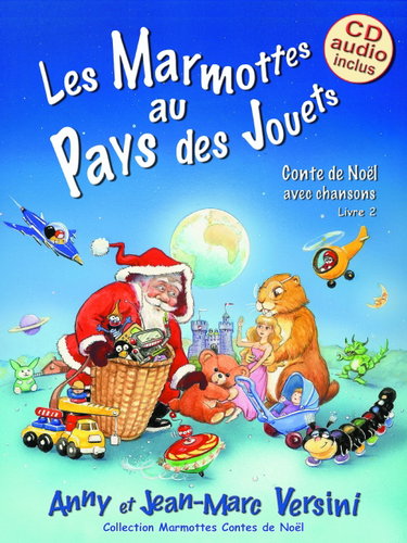 Couverture de Les Marmottes au Pays des Jouets (Livre avec CD audio)