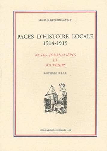Couverture de Pages d'histoire locale 1914-1919: Notes journalières et souvenirs