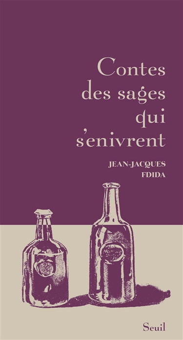 Couverture de Contes des sages qui s'enivrent