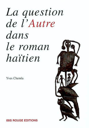 La question de l'Autre dans le roman haïtien contemporain