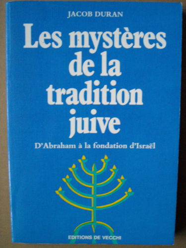 Les Mystères de la tradition juive : d'Abraham à la fondation d'Israël