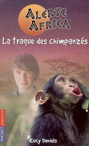 Alerte Africa. Vol. 2. La traque des chimpanzés