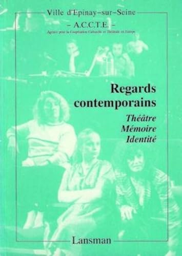 Couverture de Regards contemporains : théâtre-mémoire-identité