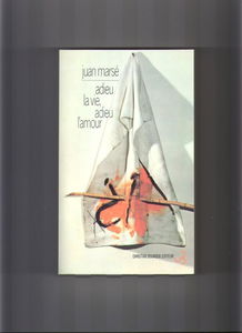 Adieu la vie, adieu l'amour