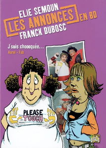 Les annonces en BD. Vol. 2. J'suis chhhoquée...