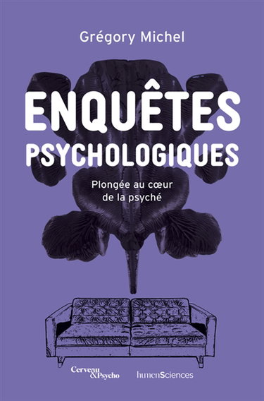 Couverture de Enquêtes psychologiques : plongée au coeur de la psyché