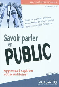 Savoir parler en public : apprenez à captiver votre auditoire !