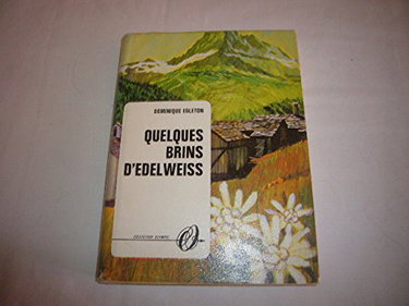 Couverture de Quelques brins d'edelweiss.