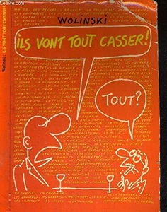 Ils vont tout casser !