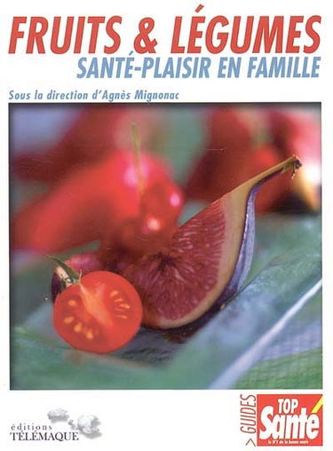 Fruits et légumes : santé-plaisir en famille