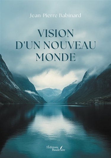 Vision d'un nouveau monde
