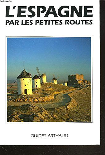 L'Espagne par les petites routes