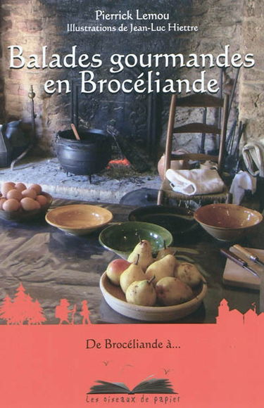 Balades gourmandes en Brocéliande
