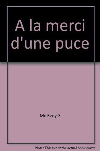 A LA MERCI D'UNE PUCE