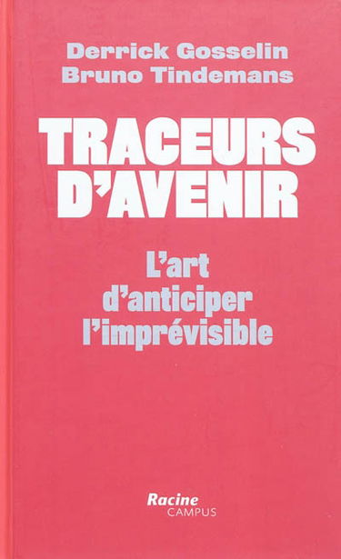 Traceurs d'avenir : l'art d'anticiper l'imprévisible