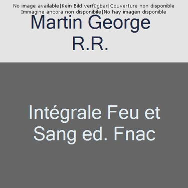 INTEGRALE FEU ET SANG ED. FNAC